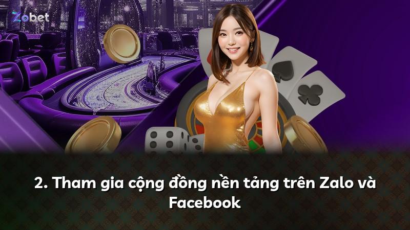 2. Tham gia cộng đồng nền tảng trên Zalo và Facebook