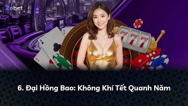 6. Đại Hồng Bao: Không Khí Tết Quanh Năm