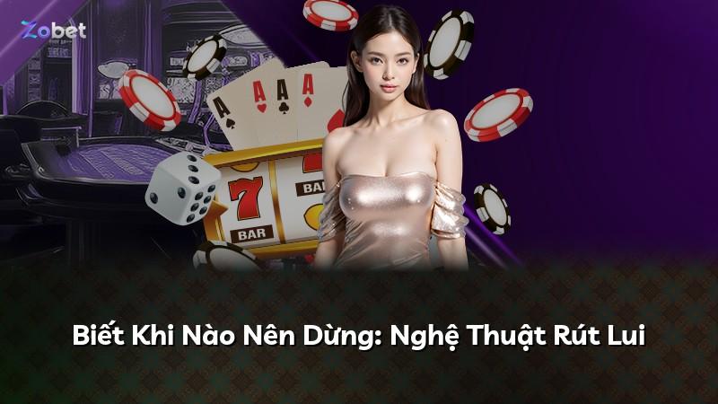 Biết Khi Nào Nên Dừng: Nghệ Thuật Rút Lui