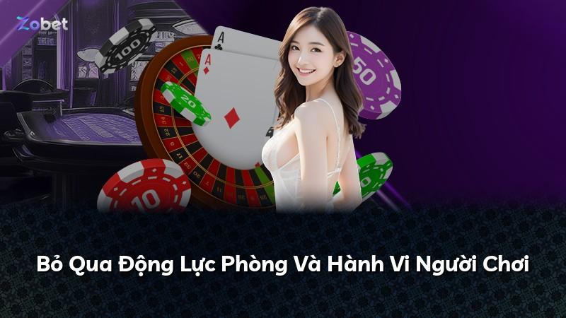 Bỏ Qua Động Lực Phòng Và Hành Vi Người Chơi