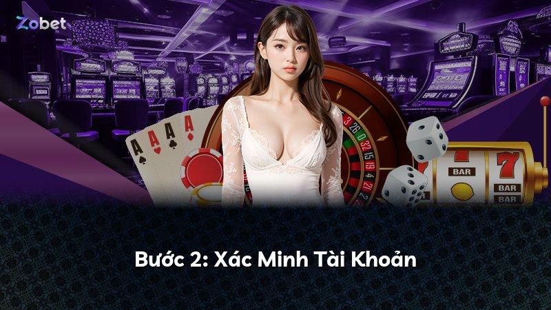 Bước 2: Xác Minh Tài Khoản
