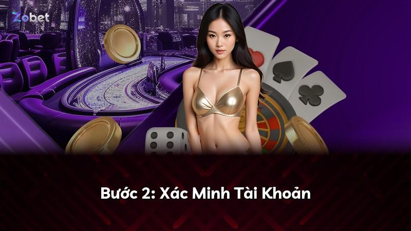 Bước 2: Xác Minh Tài Khoản