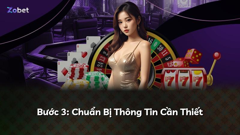Bước 3: Chuẩn Bị Thông Tin Cần Thiết