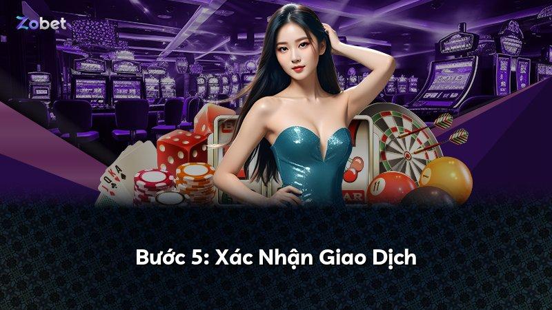 Bước 5: Xác Nhận Giao Dịch