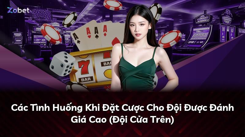 Các Tình Huống Khi Đặt Cược Cho Đội Được Đánh Giá Cao (Đội Cửa Trên)