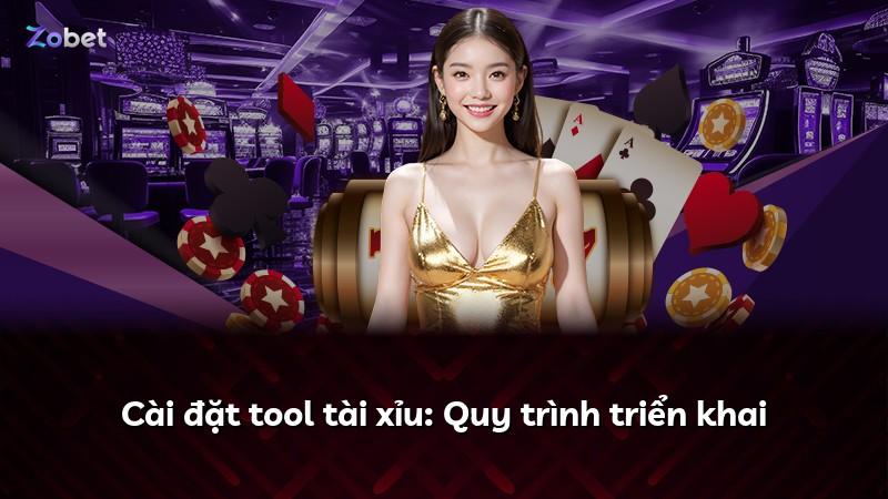 Cài đặt tool tài xỉu: Quy trình triển khai