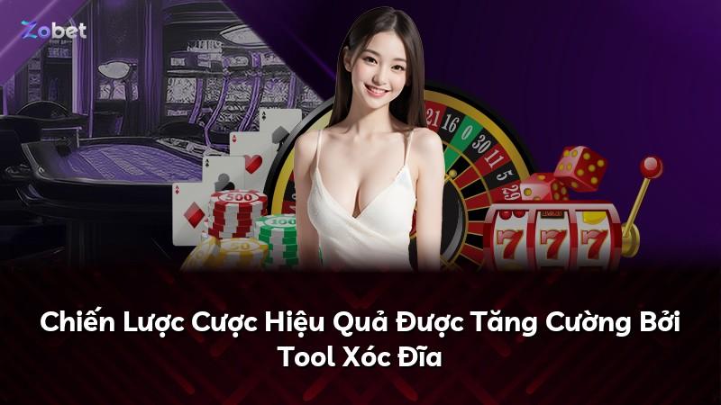 Chiến Lược Cược Hiệu Quả Được Tăng Cường Bởi Tool Xóc Đĩa