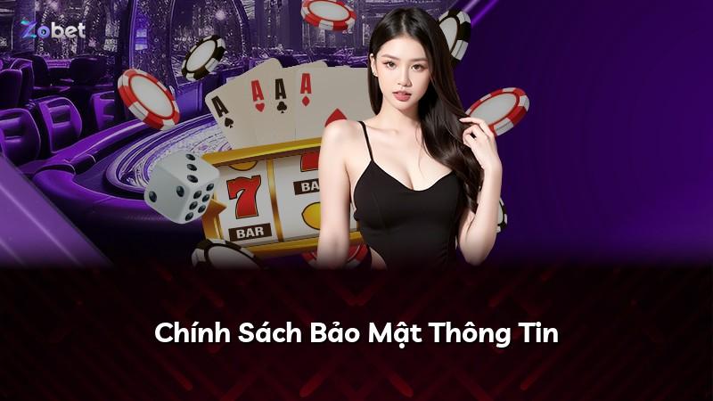 Chính Sách Bảo Mật Thông Tin