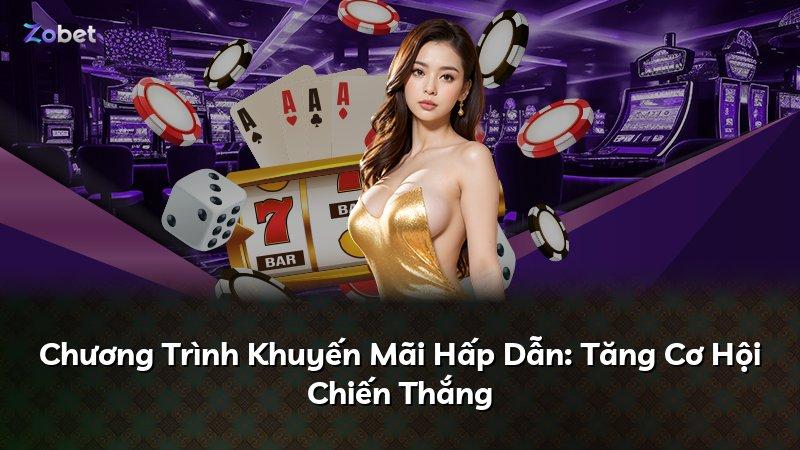 Chương Trình Khuyến Mãi Hấp Dẫn: Tăng Cơ Hội Chiến Thắng