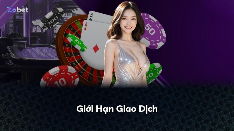 Giới Hạn Giao Dịch