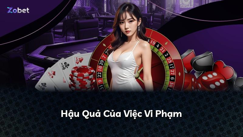 Hậu Quả Của Việc Vi Phạm