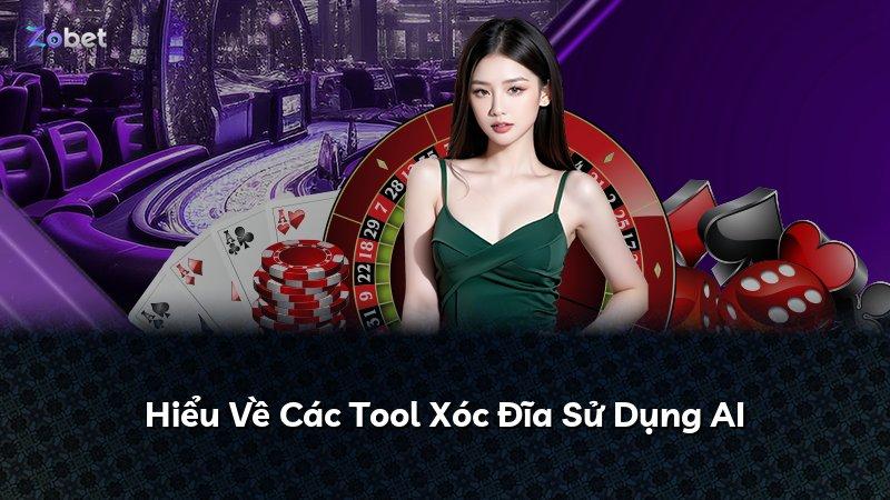 Hiểu Về Các Tool Xóc Đĩa Sử Dụng AI