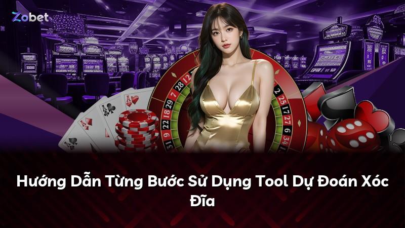 Hướng Dẫn Từng Bước Sử Dụng Tool Dự Đoán Xóc Đĩa