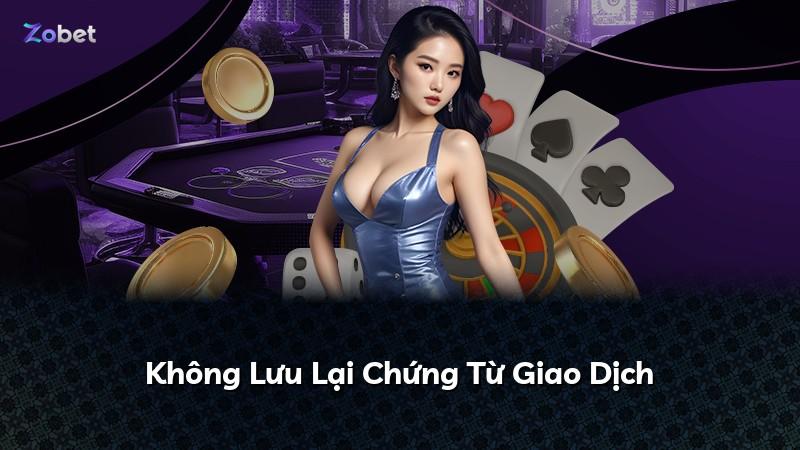 Không Lưu Lại Chứng Từ Giao Dịch