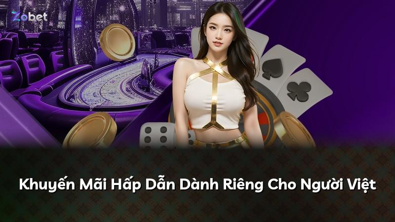 Khuyến Mãi Hấp Dẫn Dành Riêng Cho Người Việt