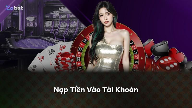 Nạp Tiền Vào Tài Khoản