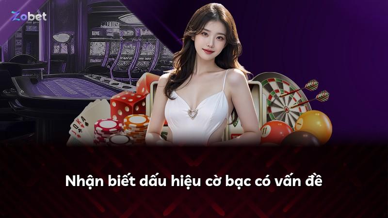 Nhận biết dấu hiệu cờ bạc có vấn đề
