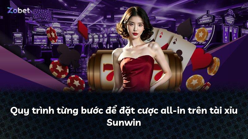 Quy trình từng bước để đặt cược all-in trên tài xỉu Sunwin