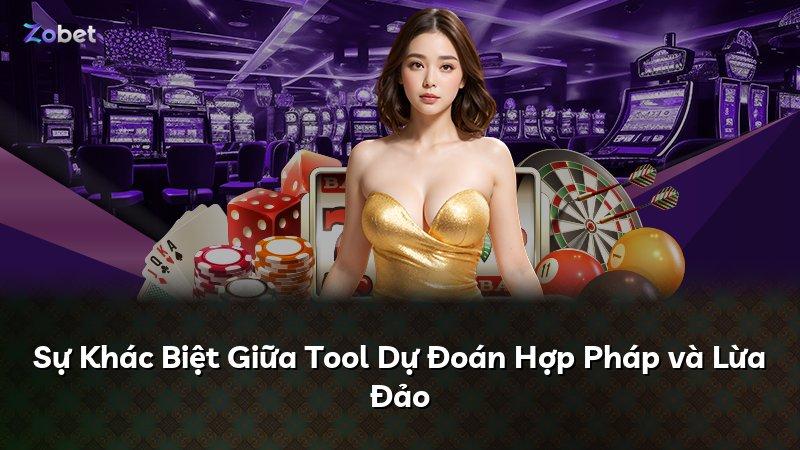 Sự Khác Biệt Giữa Tool Dự Đoán Hợp Pháp và Lừa Đảo