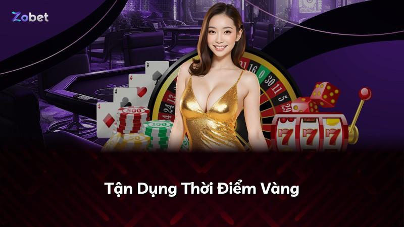 Tận Dụng Thời Điểm Vàng