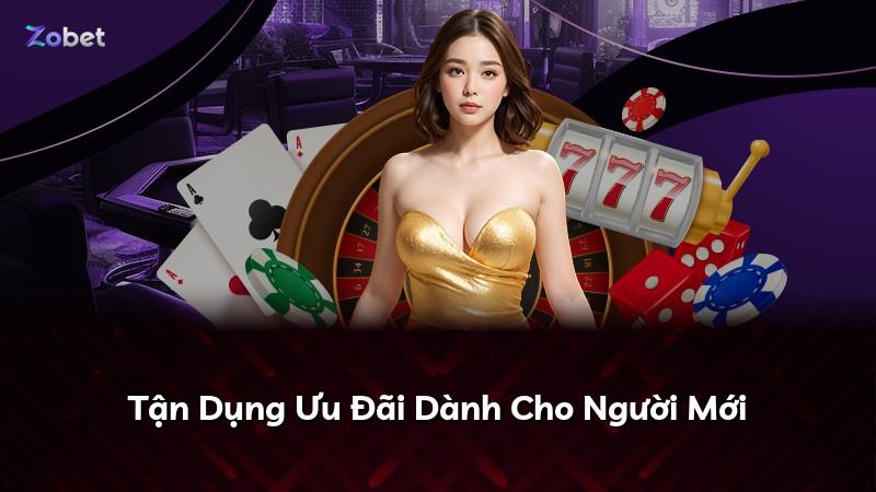 Tận Dụng Ưu Đãi Dành Cho Người Mới