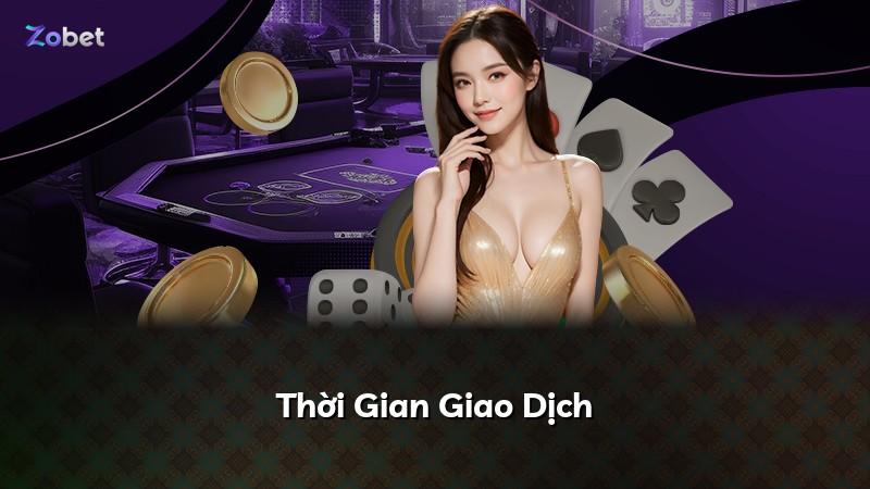 Thời Gian Giao Dịch