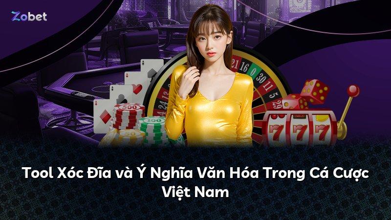 Tool Xóc Đĩa và Ý Nghĩa Văn Hóa Trong Cá Cược Việt Nam