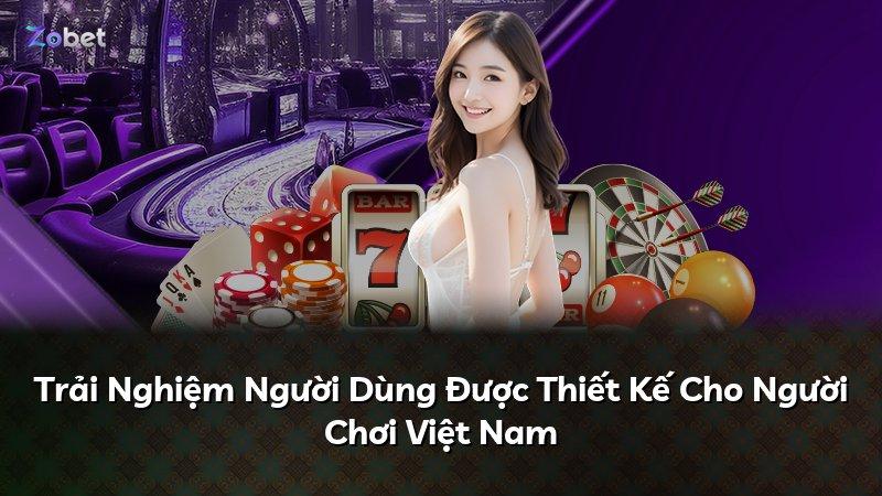 Trải Nghiệm Người Dùng Được Thiết Kế Cho Người Chơi Việt Nam