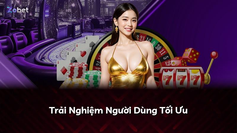 Trải Nghiệm Người Dùng Tối Ưu