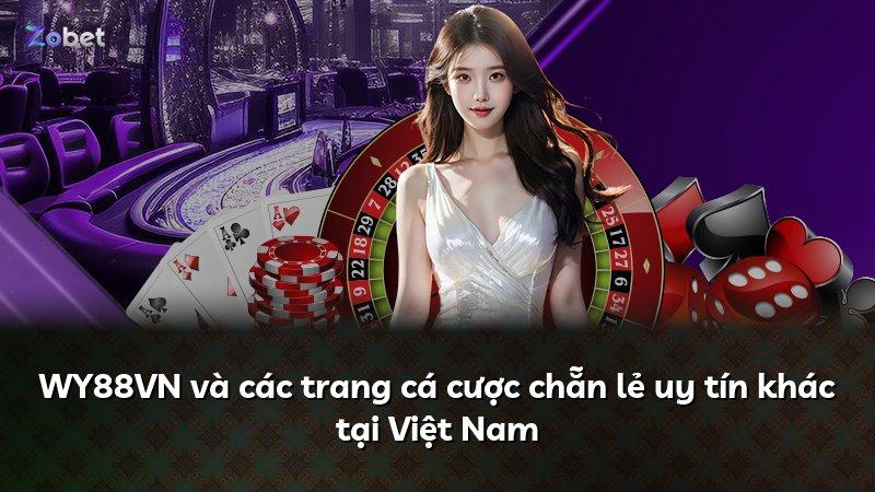 WY88VN và các trang cá cược chẵn lẻ uy tín khác tại Việt Nam