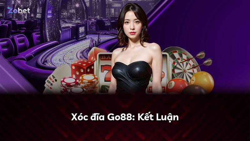 Xóc đĩa Go88: Kết Luận