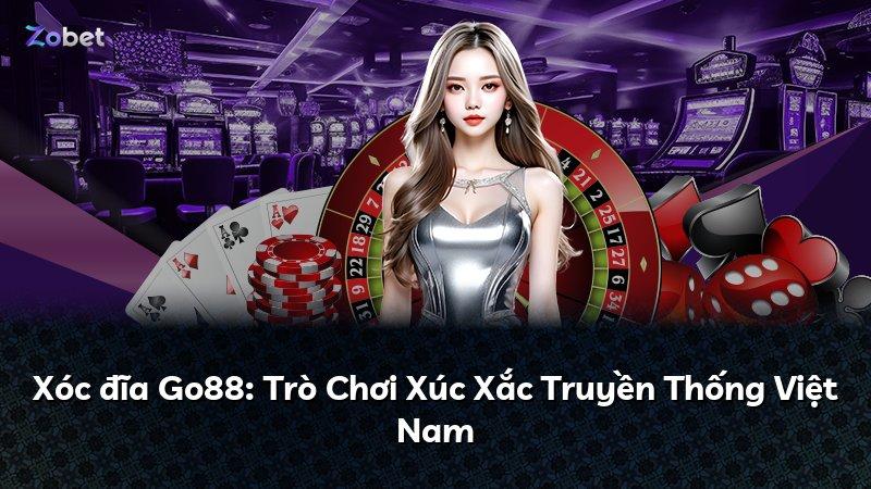Xóc đĩa Go88: Trò Chơi Xúc Xắc Truyền Thống Việt Nam