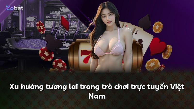 Xu hướng tương lai trong trò chơi trực tuyến Việt Nam