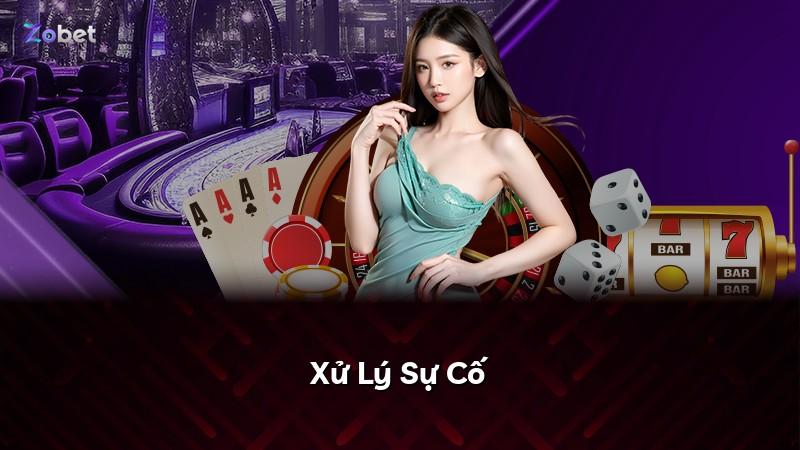 Xử Lý Sự Cố